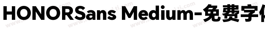 HONORSans Medium字体转换